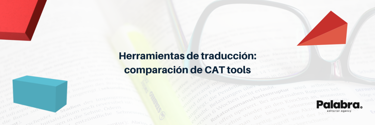 Herramientas de traducción: comparación de CAT tools